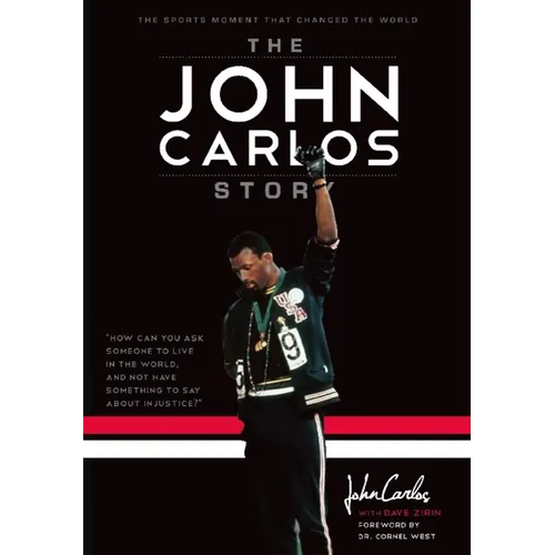 The John Carlos Story: The Sports Moment That Changed the World - Paperback