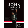 The John Carlos Story: The Sports Moment That Changed the World - Paperback