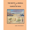 The Route and Ordeal of Cabeza de Vaca - Paperback