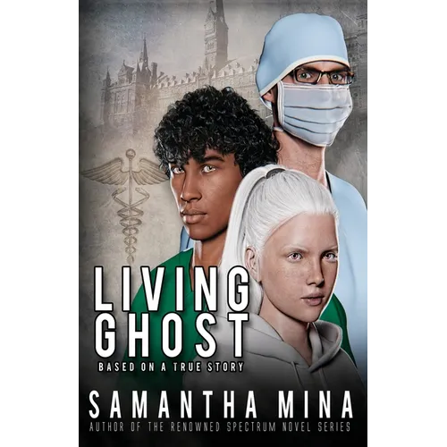 Living Ghost: Based On A True Story - Paperback