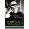 Portraits and Observations: The Essays of Truman Capote - Paperback