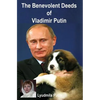 The Benevolent Deeds of Vladimir Putin - Paperback