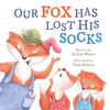 Our Fox Has Lost His Socks - Paperback