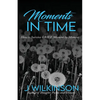 Moments in Time - Paperback