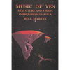 Music of Yes: Structure and Vision in Progressive Rock - Paperback