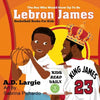 Lebron James #23: The Boy Who Would Grow Up To Be: NBA Basketball Player Children's Book - Paperback