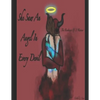 She Saw an Angel In Every Devil: The Resilience Of A Warrior - Paperback