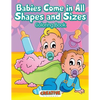 Babies Come in All Shapes and Sizes Coloring Book - Paperback
