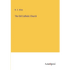 The Old Catholic Church - Paperback