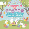 Symbols of Easter Cheers to New Beginnings! Coloring Book 9 Year Old Girl - Paperback