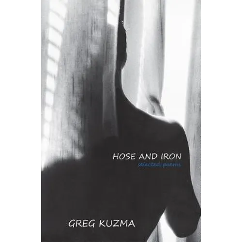 Hose and Iron: Selected Poems - Paperback