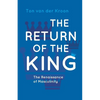 The Return of the King: A Renaissance of Masculinity - Paperback