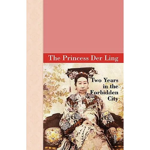 Two Years in the Forbidden City - Hardcover