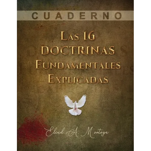 Las 16 doctrinas fundamentales explicadas: Cuaderno de trabajo - Paperback