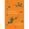 A Bird Came Down the Walk - Selected Bird Poems of Emily Dickinson - Paperback