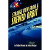 Strange View from a Skewed Orbit: An Oddball Memoir - Paperback