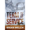 Term of Service: Life on the Front Lines of a Modern Vietnam - Paperback