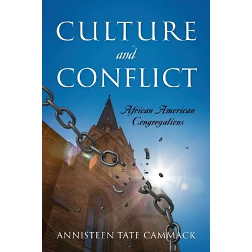 Culture and Conflict: African American Congregations - Paperback