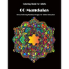 Coloring Book For Adults: 60 Mandalas: Stress Relieving Mandala Designs for Adults Relaxation - Paperback