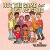 Not the Same but Just as Good - Paperback