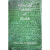 Emerald Tablets of Thoth: Take control of your life write your Future The God of Wisdom - Paperback