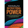 Understanding Your Instructional Power: Curriculum and Language Decisions to Support Each Student - Paperback