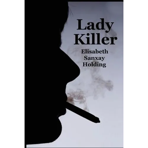 Lady Killer: A Psychological Suspense Novel of Marriage, Fear, and Murder - Paperback