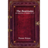 The Beatitudes: An exposition of Matthew 5:1-12 - Paperback
