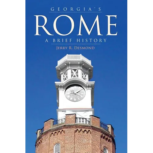 Georgia's Rome: A Brief History - Hardcover