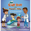 (NOT) Scary Stuff at the Dentist's Office: A Tear-Free, Fear-Free Adventure Into Creating Healthy Smiles - Hardcover