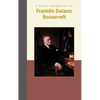 A Short Biography of Franklin Delano Roosevelt - Hardcover