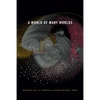 A World of Many Worlds - Paperback