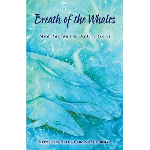 Breath of the Whales: Meditations & Activations - Paperback