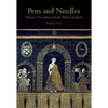 Pens and Needles: Women's Textualities in Early Modern England - Paperback