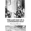 The Last Day of a Condemned Man - Paperback