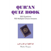 Qur'An Quiz Book: 300 Questions 900 Multiple-Choice Answers (Black & White Edition) - Paperback