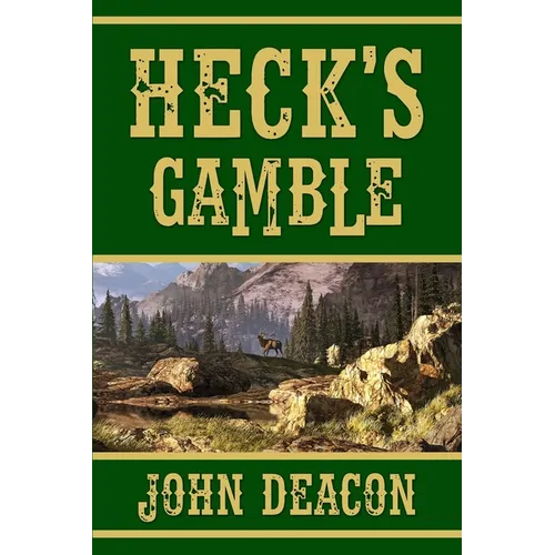 Heck's Gamble: Heck and Hope, Book 4 - Paperback