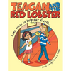Teagan and the Red Lobster: I Can Reuse to Help Our Earth. - Paperback