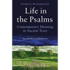 Life in the Psalms: Contemporary Meaning in Ancient Texts: The Mowbray Lent Book 2016 - Paperback