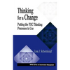 Thinking for a Change: Putting the Toc Thinking Processes to Use - Hardcover