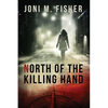 North of the Killing Hand - Paperback