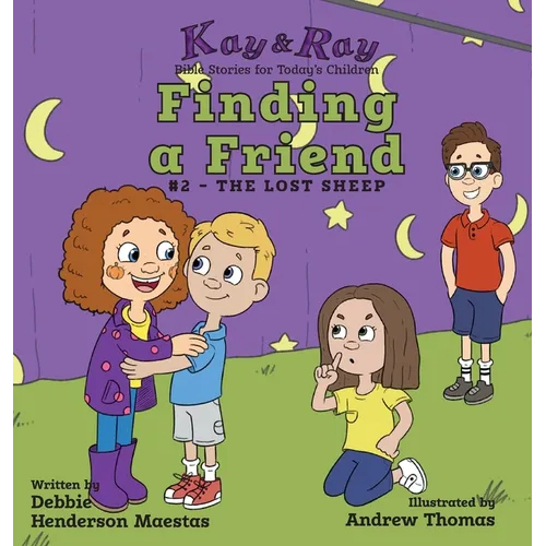 Finding a Friend: #2-The Lost Sheep - Hardcover