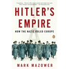 Hitler's Empire: How the Nazis Ruled Europe - Paperback