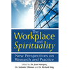 The Workplace and Spirituality: New Perspectives on Research and Practice - Hardcover