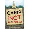 Camp Not Allowed - Paperback