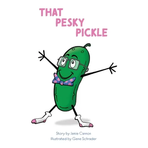 That Pesky Pickle - Paperback