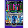 Tokyo: An Insider's Guide for the Savvy Traveler - Paperback