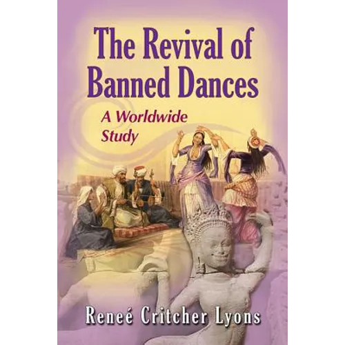 The Revival of Banned Dances: A Worldwide Study - Paperback