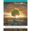 Hope for Hurting Parents Support Group Facilitator Guide - Paperback