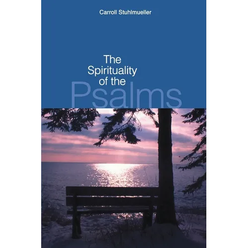 The Spirituality of the Psalms - Paperback